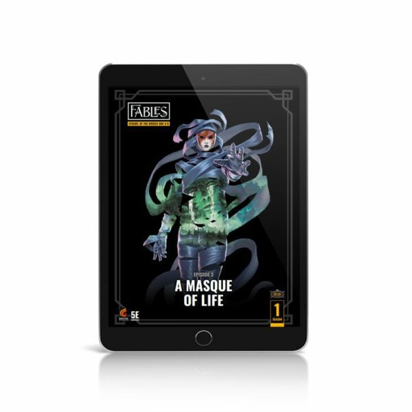 Fables: Citadel of the Unseen Sun - Episode 3: A Masque of Life [PDF]