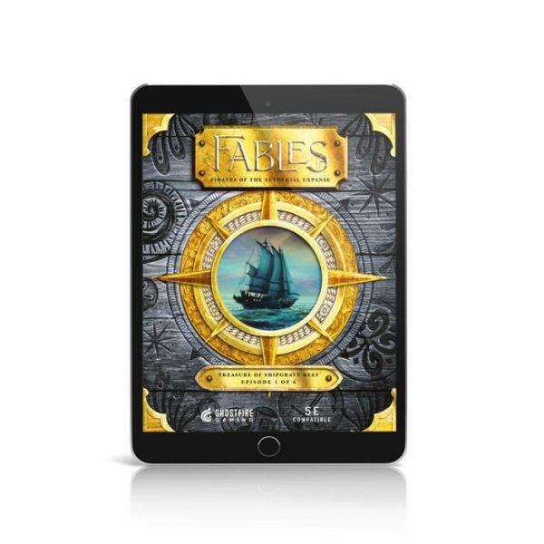 Fables: Pirates of the Aetherial Expanse - Episode 1: Treasure of Shipgrave Reef